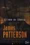 [Alex Cross 09] • El lobo de Siberia